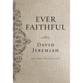 Ever Faithful: 365-Day Devotional — Hardcover