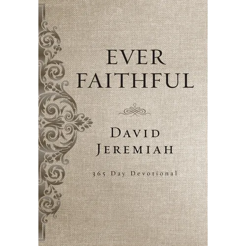 Ever Faithful: 365-Day Devotional — Hardcover